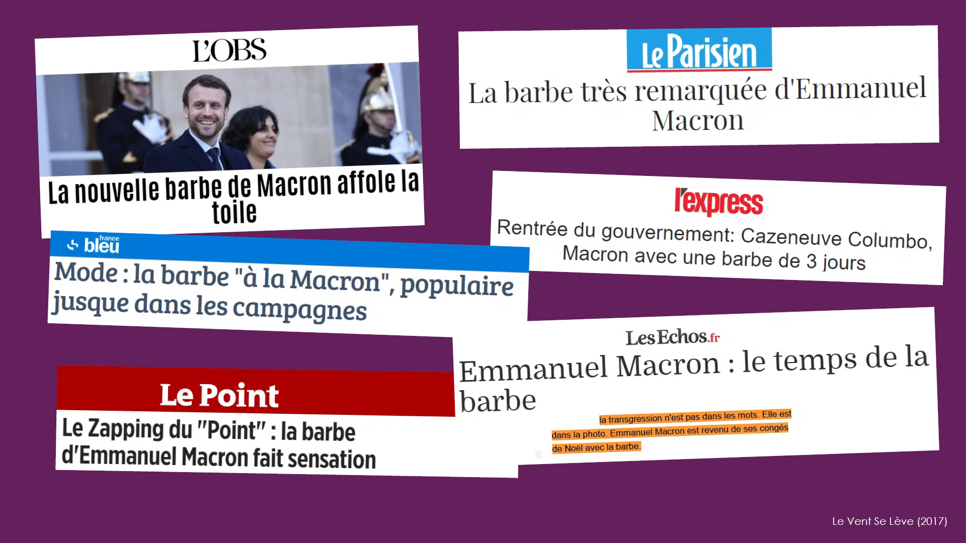 Macron Média Le Vent Se Lève LVSL 2017 Barbe