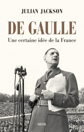 https://www.seuil.com/ouvrage/de-gaulle-julian-jackson/9782021396317