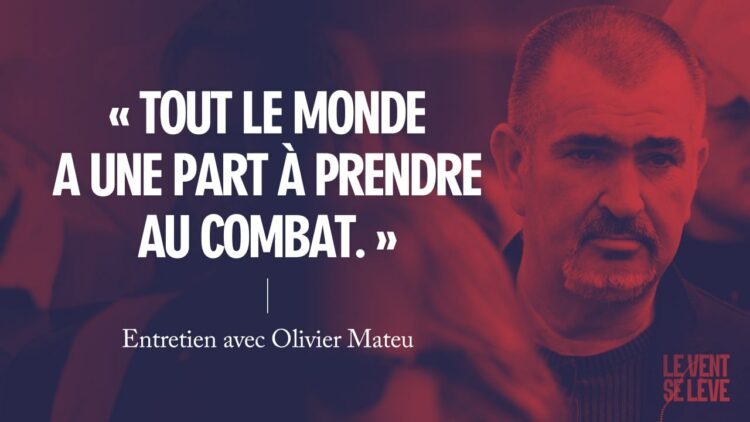 Olivier Mateu Le Vent Se Lève LVSL