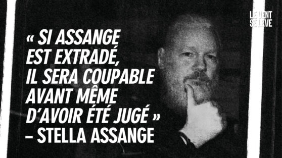Assange extradition - Le Vent Se Lève