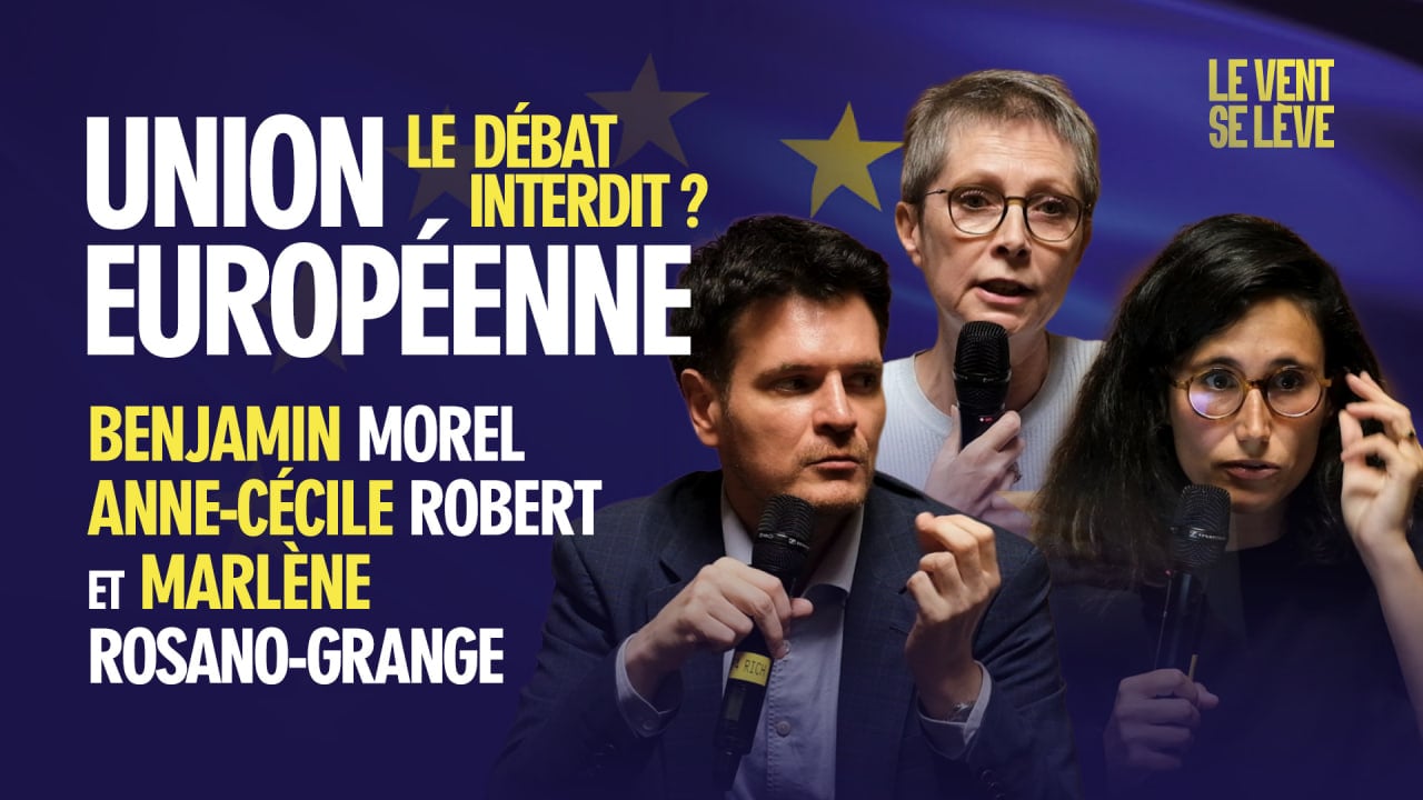 Union européenne : le débat interdit? (benjamin morel, anne-cécile robert, marlène rosano-grange)